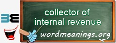 WordMeaning blackboard for collector of internal revenue